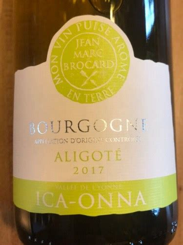 2017 Jean Marc Brocard Ica Onna Bourgogne Aligoté Vivino US