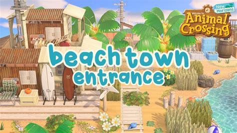 Coastal Beach Town Entrance Speed Build Acnh Youtube