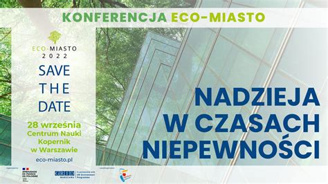 Konferencja Eco Miasto 2022 Nadzieja w czasach niepewności ecieplo pl