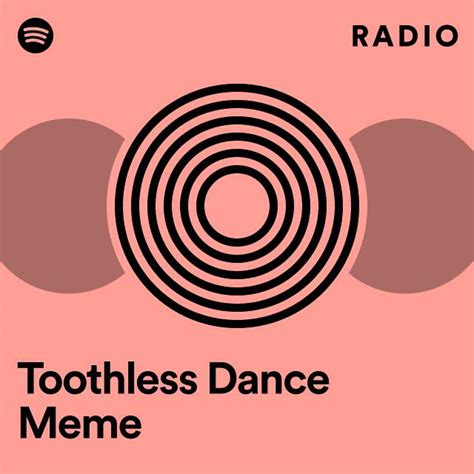 Toothless Dance Meme Radio Playlist By Spotify Spotify