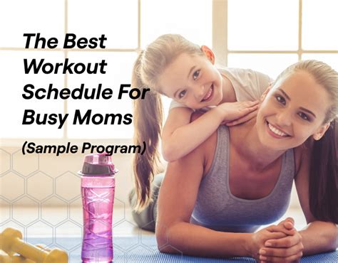 The Best Workout Schedule For Busy Moms Sample Program Fitbod