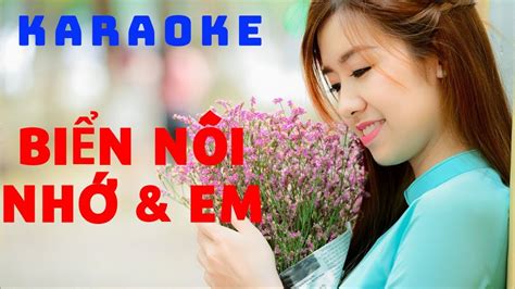 karaoke Biển nổi nhớ và em Tone nữ beat hay YouTube