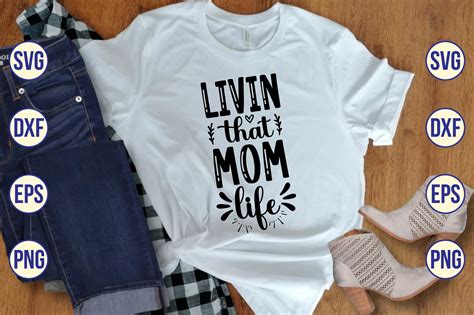 Livin That Mom Life Svg Graphic By Nazrulislam Creative Fabrica