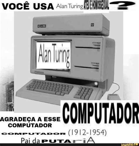 VOCE USA Alan Turing IFunny Brazil