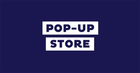 Qué es una Pop up Store definición ventajas y 8 ejemplos