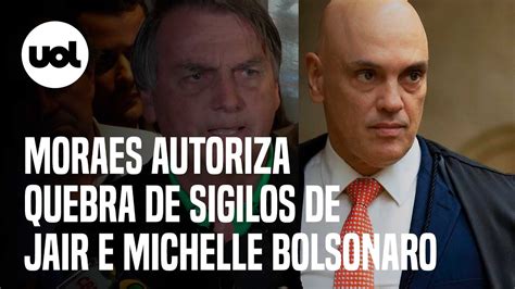 Sigilo De Bolsonaro Moraes Atende Pf E Autoriza Quebra De Sigilos De Jair E Michelle Bolsonaro