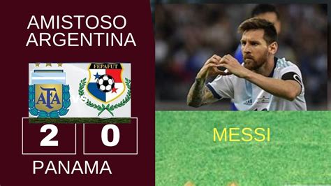 GOL DE MESSI Argentina Vs Panamá 2 0 Resumen y Goles Amistoso 23