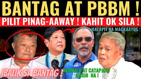 Bantag At Pbbm Pilit Pinag Aaway Remulla At Catapang Sa Taong Bayan