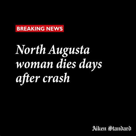 Aiken Standard - A North Augusta woman who was injured in...