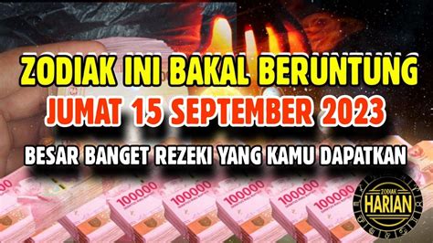 Zodiak Yang Beruntung Hari Jumat September Lengkap Dan Akurat Youtube