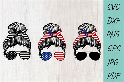 4th Of July Mom Life Svg Patriotic Messy Bun SVG USA Flag