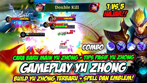 TUTORIAL YU ZHONG BUILD TERBAIK YU ZHONG PASIF YU ZHONG CARA MAIN