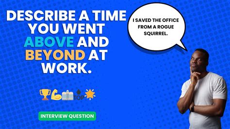 Describe A Time You Went Above And Beyond At Work Interview Question