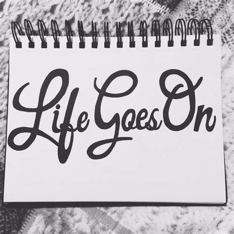 Life Goes On