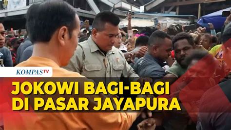 Momen Jokowi Bagi Bagi Sembako Hingga Amplop Di Pasar Pharaa Jayapura