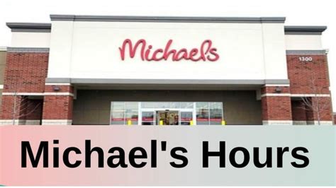 Michaels Holiday Hours Open/Closed in 2024 Near Me Location - iHour ...