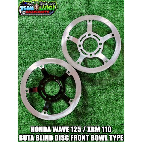 Honda Wave Xrm Buta Blind Disc Front Bowl Type Shopee