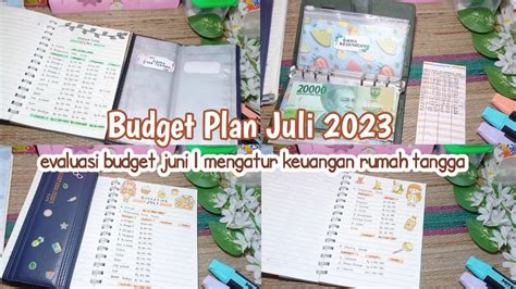 BUDGET PLAN JULI 2023 Cara Mengatur Keuangan Rumah Tangga Evaluasi