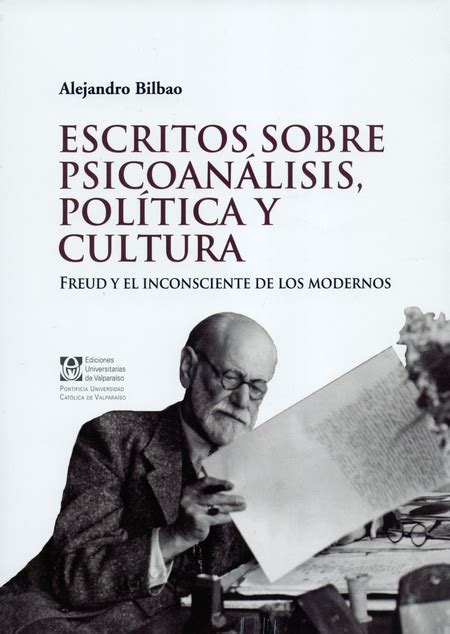 Escritos sobre psicoanálisis política y cultura Freud y el inconsciente