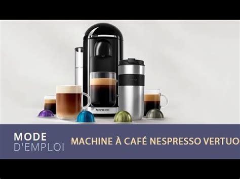 Mode d emploi Machine à café Nespresso Vertuo Plus YouTube