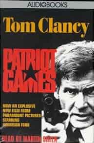 Patriot Games (Tom Clancy): Tom Clancy, Martin Sheen: 9780394297613 ...