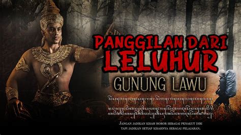 Titipan Gaib Dari Leluhur Gunung Lawu Cerita Mistis Pendaki Gunung