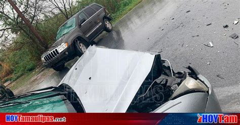 Hoy Tamaulipas Accidente En Tamaulipas Deja Encontronazo Varias