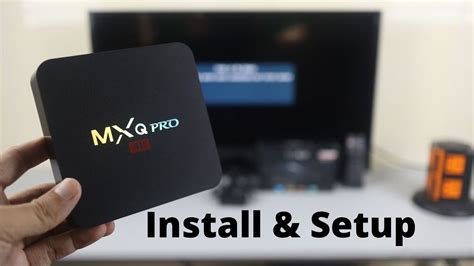 Mxq Pro Android Tv Box How To Install And Setup With Samsung Tv Youtube