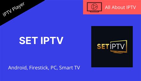 Set Iptv Review Installation Guide For Android Firestick Pc And