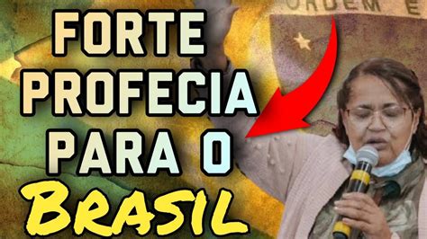 Forte Profecia Para O Brasil Mission Ria Cristina Maranh O Deus Falou