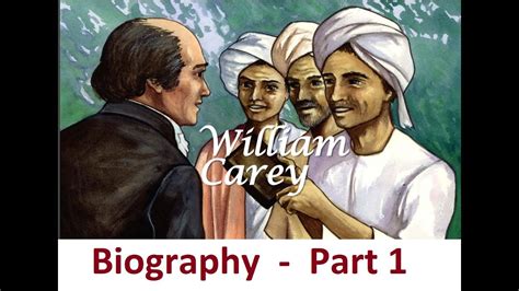 William Carey Missionary Biography Part 1 Youtube