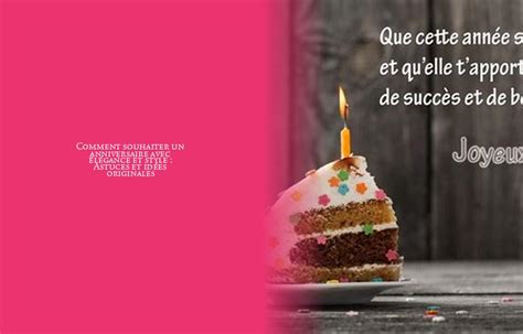 Comment souhaiter un anniversaire avec élégance et style Astuces et