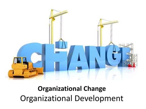 Organizational Change Organizational Change And Development Manu