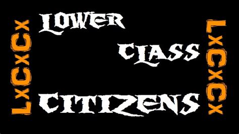 Lower Class Citizens Lower Class Citizens Full Album 2014 Youtube