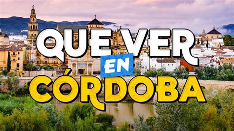 TOP 10 Que Ver en Córdoba España Guía Turística Que Hacer en