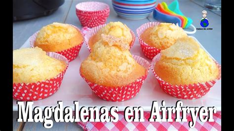 C Mo Hacer Magdalenas En Airfryer Freidora De Aire Receta