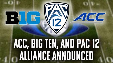 Big Ten Pac 12 And Acc Alliance Timeline Updated Conference