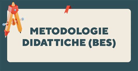 Metodologie Didattiche E Strumenti Operativi Speciali Bes Atenora