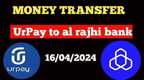 How To Money Transfer Urpay To Al Rajhi Bank Money Transfer Urpay To Al