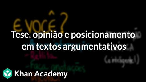 Tese Opini O E Posicionamento Em Textos Argumentativos Youtube