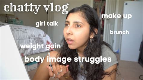 Weekend Vlog Weight Gain Struggles Body Image Girl Talk Recovery