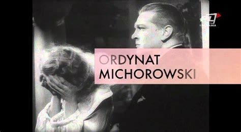 Ordynat Michorowski W Iluzjonie Telewizji Kino Polska Youtube