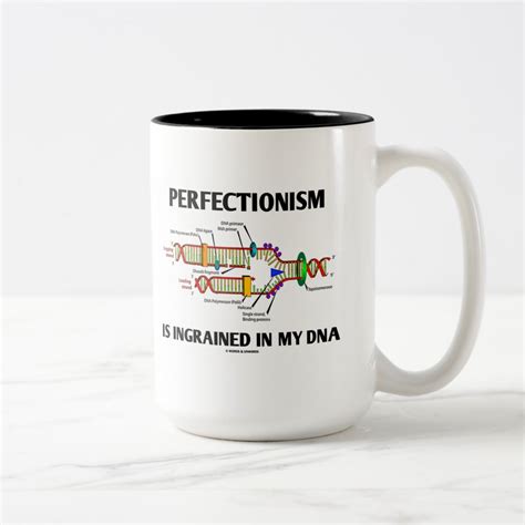 Perfectionism Is Ingrained In My Dna Genes Two Tone Coffee Mug Zazzle