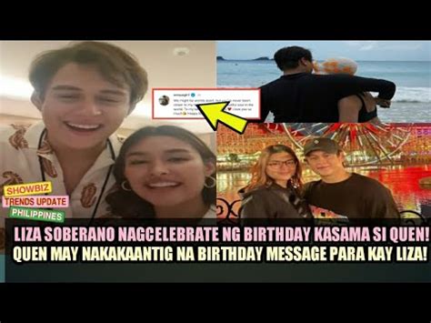 Liza Soberano Nagcelebrate Ng Birthday Kasama Si Quen Quen May