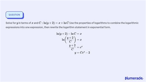 Solvedsolve For Y In Terms Of X And C Lny2xlnc Use The