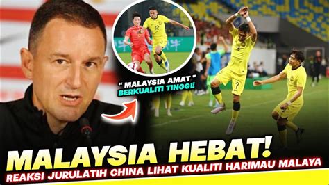 Komen Jurulatih China Selepas Hampir Dipermalukan Malaysia YouTube