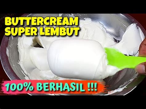 Cara Membuat Butter Cream Lembut Dan Kokoh Resep Butter Cream Youtube