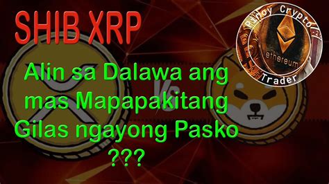 Shib Vs Xrp Alin Sa Kanilang Ang Makagbibigay Ng Mas Malaking Kita