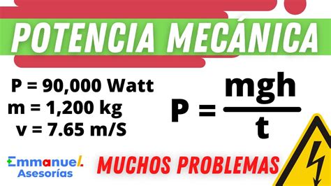 FÍsica Problemas Y Ejercicios De Potencia Mecánica Con Watts Fórmulas Físicas Física Youtube