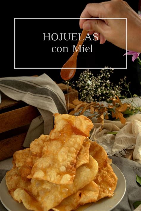 Hojuelas Con Miel Receta Tradicional Sweet Cooking Recipes